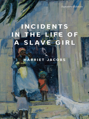 cover image of Incidents in the Life of a Slave Girl